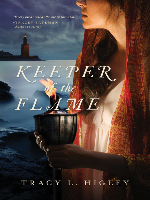 Title details for Keeper of the Flame by Tracy Higley - Available